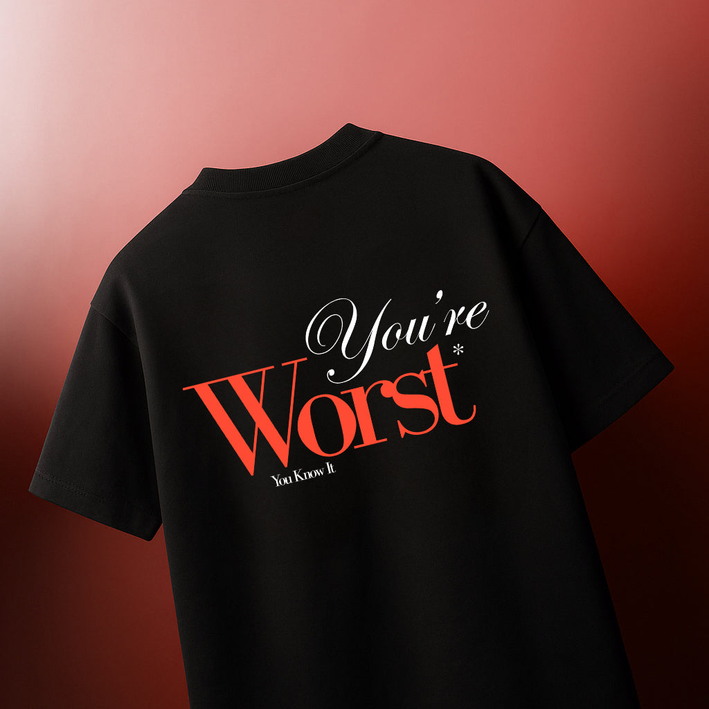 You're Worst - Black