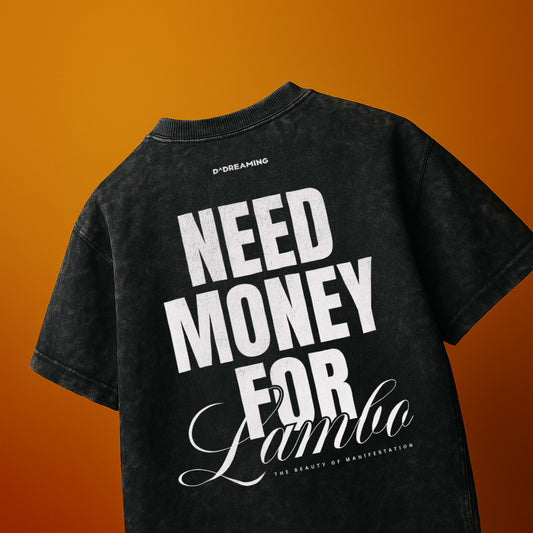 Need Money for Lambo Acid Black